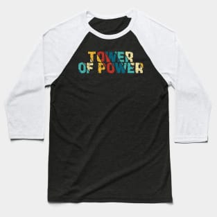 Color Vintage - Tower of Power Baseball T-Shirt